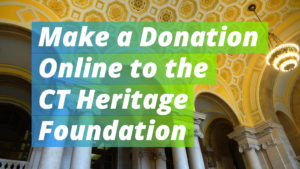 Donate to Connecticut Heritage Foundation Graphic Link